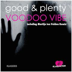 Good & Plenty - Voodoo Vibe (Original Mix / SC EDIT)