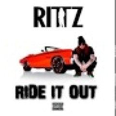 Rittz - Ride It Out *NEXT TO NOTHING*