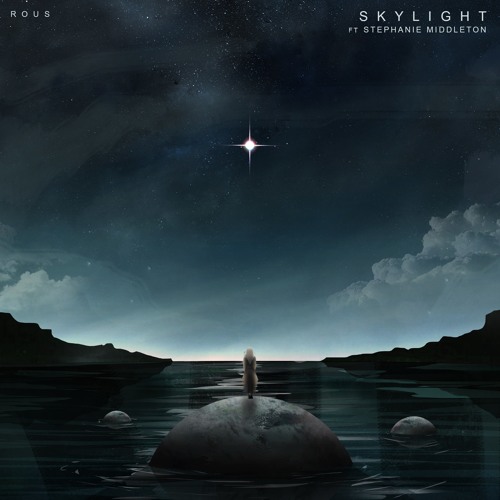 Rous - Skylight (Feat. Notelle)[Free download in description]