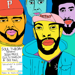Soul Theory - Dog Without A Leash Feat. Sean Price & Guilty Simpson