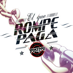 El Que Rompe Paga ** FREE DOWNLOAD **