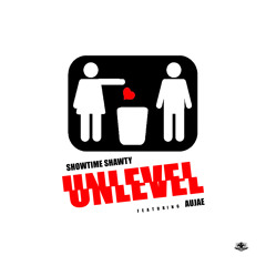 Showtime Shawty - Unlevel (featuring Aujae)