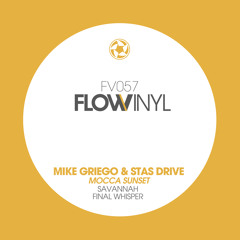 Mike Griego & Stas Drive -Mocca Sunset (FV057Preview)