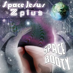 Space Booty Ft. Space Jesus
