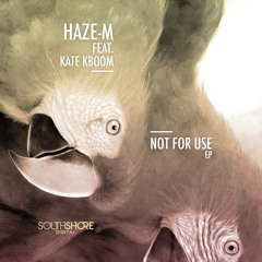 Haze - M Feat Katie Kboom - When We Talk About Love  (Original Mix)