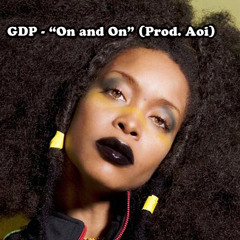 GDP - On And On (Prod. Aoi)