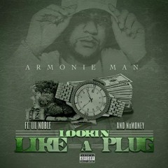 Looking Like A Plug (Featuring Nu Money & Lil Noble)
