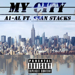 My City - A1-Al Ft. Sean Stacks