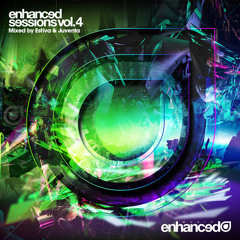 Enhanced Sessions Volume Four Mixed by Estiva & Juventa [Preview] [OUT NOW]