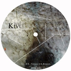 Kivu - Pure Ep (incl. ICS , Thomas A.S. Remixes)