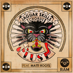 Jaguar Skills & Chords - Lust Feat. Matti Roots (Original Mix)