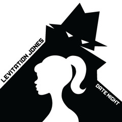 Levitation Jones - Date Night (FREE DL)