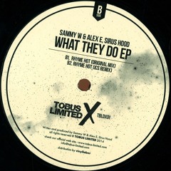 Sirus Hood, Sammy W & Alex E - Rhyme Hot ( ICS Remix ) - Tobus Limited