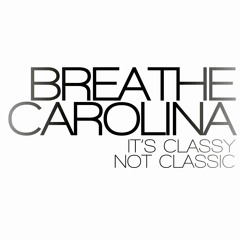 Breathe Carolina - That's Classy