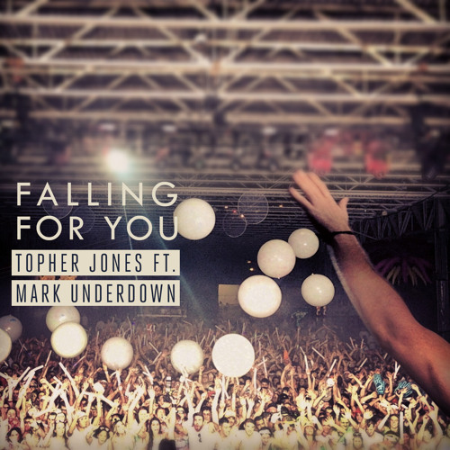 Topher Jones ft. Mark Underdown - Falling For You (preview)