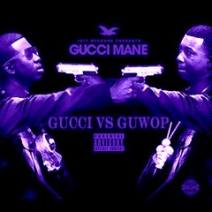 Gucci Mane - 'GuccivsGuwop Intro' (S&C)