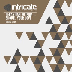Sebastian Weikum - Your Love -- OUT NOW!