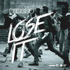 128 - Lose It - Deorro [- Go ReMiX -] 01!