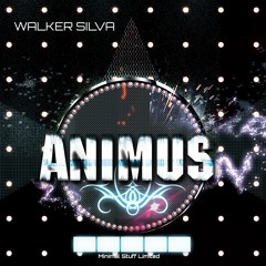 Walker Silva - Walker Silva-Animus (Original Mix)