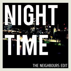 The XX - Night time (The Neighbours Edit)