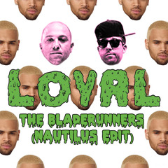 Loyal (BR Nautilus Edit)