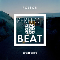 PERFECT BEAT- Slow Nights By Andrey Polson -August 2014