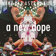 A New Dope