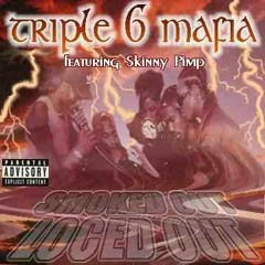 Triple Six Mafia - Smoked Out Loced Out Pt.1