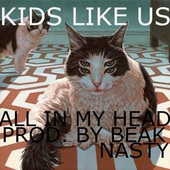 All In My Head (Prod. by Beak Nasty)