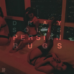 Persian Rugs (Dray Solis Cover)