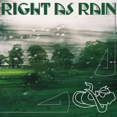 Right As Rain