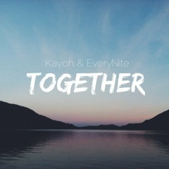 Everynite & Kayoh - Together