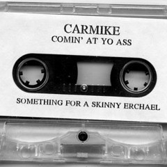 Carmike - Dedications