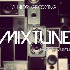 DJ Junior Grooving - MixTune [PodCast Aug'14]