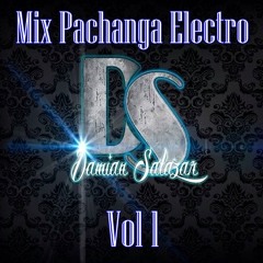 Mix Pachanga Electro - Vol 1 - Damian Salazar