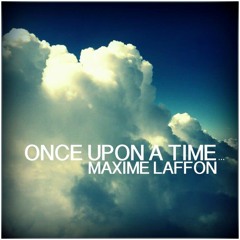 Maxime LAFFON Mix 2015 - Once Upon A Time...