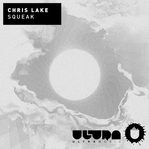 Chris Lake - Squeak (Tom Piper Remix)