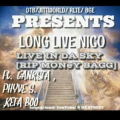 Ganksta ft. Phive & KetaBoo-Live In The Sky(RIPMONEYBAGZ)