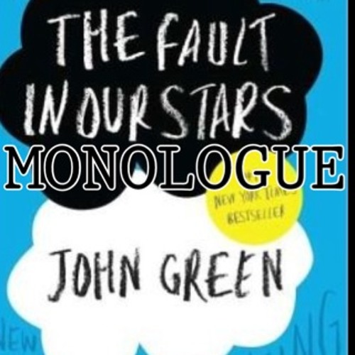 Stream The Fault In Our Stars Monologue by Amanda Pra