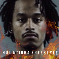 Hot Nigga Freestyle