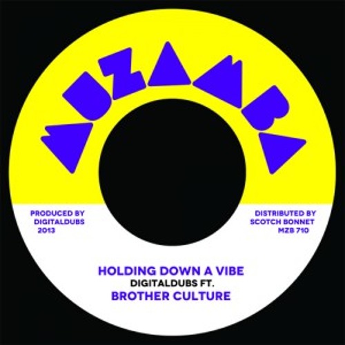 Digitaldubs ft BROTHER CULTURE - Holding Down a Vibe