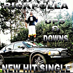 Rick Pulla- Ups & Downs
