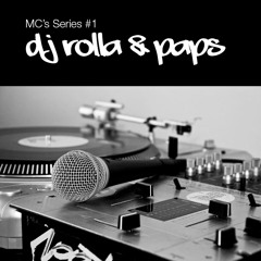 MC's Series #1: DJ Rolla & Paps
