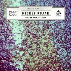 Mickey Kojak - Feel My Pain feat. Tazzy (POOLCLVB Remix)