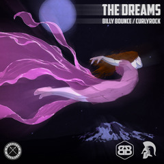 Billy Bounce x CurlyRock - The Dreams (Original Mix)