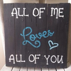 All Of Me By:John Legend