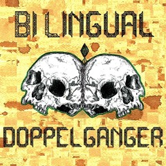 Bi:Lingual - Doppelganger
