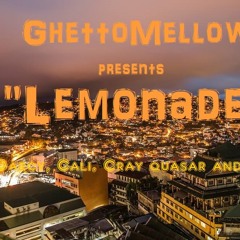GhettoMellow- Lemonade