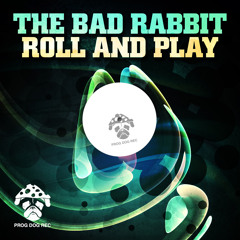 The Bad Rabbit - Roll (Original Mix)