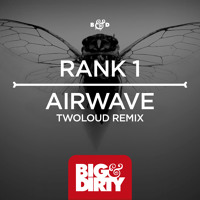 Rank 1 - Airwave (twoloud Remix)